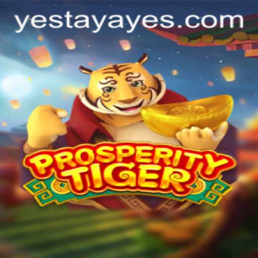 Exploring ProsperityTiger: An In-Depth Look at YesTaya's Engaging New Game